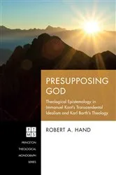 Book cover of Presupposing God by Robert A. Hand