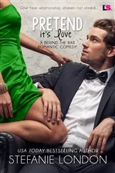 Book cover of Pretend It's Love by Stefanie London