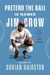 Book cover of Pretend the Ball Is Named Jim Crow by Dorian Hairston