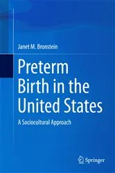 Book cover of Preterm Birth in the United States by Janet M. Bronstein