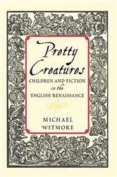 Book cover of Pretty Creatures by Michael Witmore