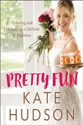 Book cover of Pretty Fun by Kate Hudson
