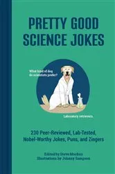 Book cover of Pretty Good Science Jokes by Steve Mockus