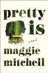Book cover of Pretty Is by Elizabeth Holmes