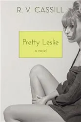 Book cover of Pretty Leslie by R. V. Cassill