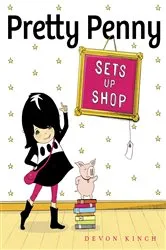 Book cover of Pretty Penny Sets Up Shop by Devon Kinch