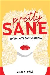 Book cover of Pretty Sane by Nicola Wall