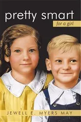 Book cover of Pretty Smart for a Girl by Jewell E. Myers May
