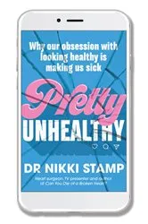 Book cover of Pretty Unhealthy by Nikki Stamp