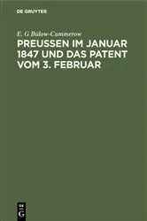Book cover of Preußen im Januar 1847 und das Patent vom 3. Februar by E. G Bülow-Cummerow