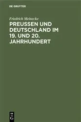 Book cover of Preußen und Deutschland im 19. und 20. Jahrhundert by Friedrich Meinecke