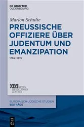 Book cover of Preussische Offiziere über Judentum und Emanzipation by Marion Schulte