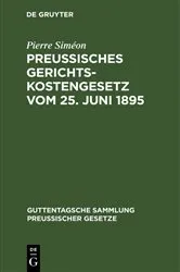 Book cover of Preussisches Gerichtskostengesetz vom 25. Juni 1895 (4th ed.) by Pierre Siméon
