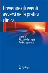 Book cover of Prevenire gli eventi avversi nella pratica clinica by Riccardo Tartaglia