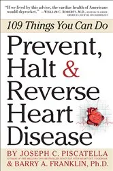 Book cover of Prevent, Halt & Reverse Heart Disease by Unknown