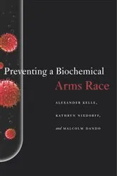 Book cover of Preventing a Biochemical Arms Race by Alexander Kelle