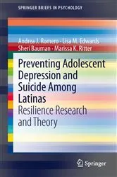 Book cover of Preventing Adolescent Depression and Suicide Among Latinas by Andrea J. Romero