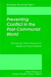 Book cover of Preventing Conflict in the Post-Communist World by Abram Chayes