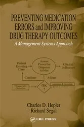 Book cover of Preventing Medication Errors and Improving Drug Therapy Outcomes by Charles D. Hepler