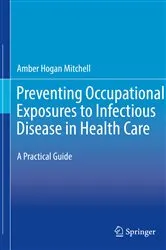 Book cover of Preventing Occupational Exposures to Infectious Disease in Health Care by Amber Hogan Mitchell
