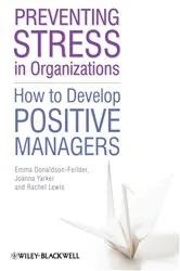 Book cover of Preventing Stress in Organizations by Emma Donaldson-Feilder