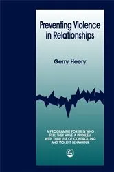 Book cover of Preventing Violence in Relationships by Gerry Heery