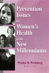 Book cover of Prevention Issues for Women's Health in the New Millennium by Wendee Wechsberg