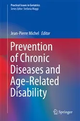 Book cover of Prevention of Chronic Diseases and Age-Related Disability by Jean-Pierre Michel