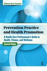 Book cover of Prevention Practice and Health Promotion (2nd ed.) by Catherine Rush Thompson