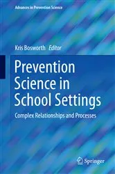 Book cover of Prevention Science in School Settings by Kris Bosworth