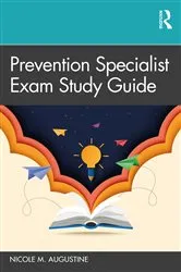 Book cover of Prevention Specialist Exam Study Guide by Nicole M. Augustine