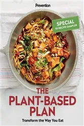 Book cover of Prevention The Plant-Based Plan 10-Recipe Sampler by Prevention