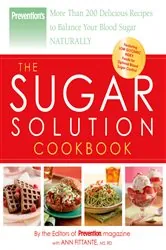 Book cover of Prevention The Sugar Solution Cookbook by Editors Of Prevention Magazine