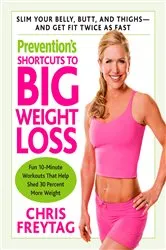 Book cover of Prevention's Shortcuts to Big Weight Loss by Chris Freytag
