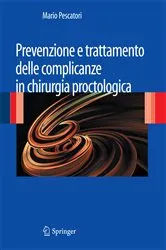 Book cover of Prevenzione e trattamento delle complicanze in chirurgia proctologica by Mario Pescatori