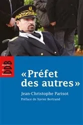 Book cover of Préfet des autres by Jean-Christophe Parisot
