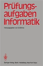 Book cover of Prüfungsaufgaben Informatik by G. Böhme