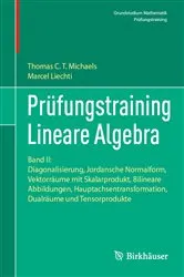 Book cover of Prüfungstraining Lineare Algebra by Thomas Michaels