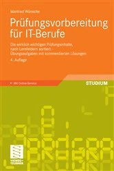 Book cover of Prüfungsvorbereitung für IT-Berufe (4th ed.) by Manfred Wünsche