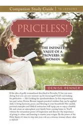 Book cover of Priceless! The Infinite Value of a Proverbs 31 Woman Study Guide by Denise Renner