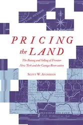 Book cover of Pricing the Land by Scott W. Anderson