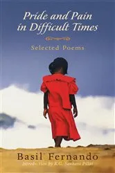 Book cover of Pride and Pain in Difficult Times by Basil Fernando