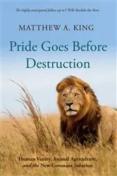 Book cover of Pride Goes Before Destruction by Matthew A. King