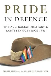 Book cover of Pride in Defence by Noah Riseman