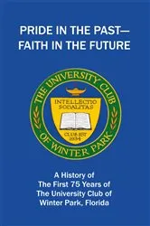 Book cover of Pride in the Past--Faith in the Future by The University Club of Winter