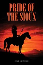 Book cover of Pride of the Sioux by Unknown