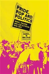 Book cover of Pride, Pop and Politics by Darryl W Bullock