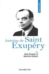 Book cover of Prier 15 jours avec Antoine de Saint Exupéry by Béatrice Guibert