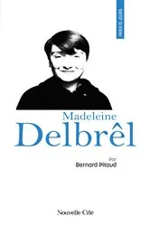 Book cover of Prier 15 jours avec Madeleine Delbrêl by Bernard Pitaud