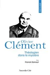 Book cover of Prier 15 jours avec Olivier Clément by Franck Damour